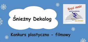 Plakat Śnieżny Dekalog konkurs plastyczno filmowy