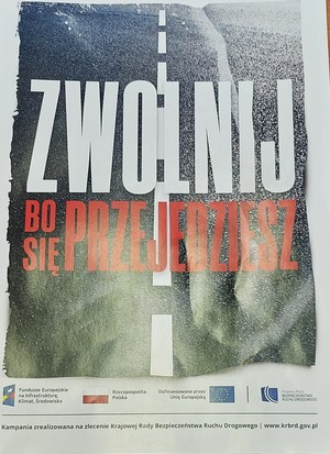 Broszura informacyjna dotycząca kampanii &quot;Zwolnij bo się przejedziesz&quot;