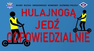 Plakat profalaktyczny o poruszaniu się hulajnogą