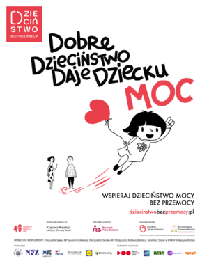 plakat z napisem Dobre dzieciństwo daje dziecku moc